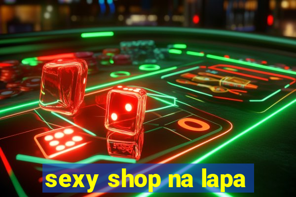 sexy shop na lapa